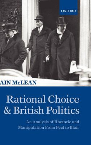 Kniha Rational Choice and British Politics Iain McLean