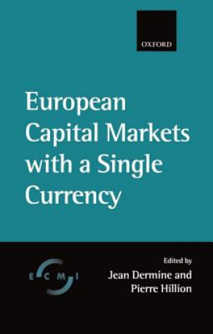 Kniha European Capital Markets with a Single Currency Dermine
