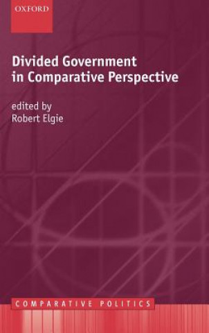 Book Divided Government in Comparative Perspective Robert Elgie