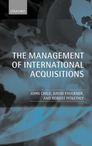 Kniha Management of International Acquisitions John Child