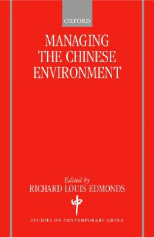 Carte Managing the Chinese Environment Richard Louis Edmonds