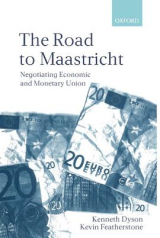 Kniha Road To Maastricht Kenneth H.F. Dyson
