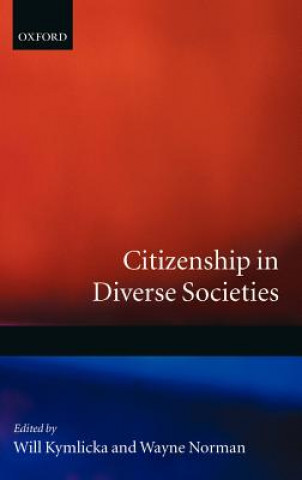 Książka Citizenship in Diverse Societies Will Kymlicka