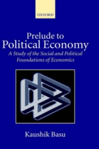 Könyv Prelude to Political Economy Kaushik Basu