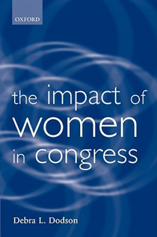 Kniha Impact of Women in Congress Debra L. Dodson