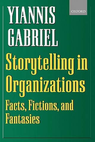 Kniha Storytelling in Organizations Yiannis Gabriel