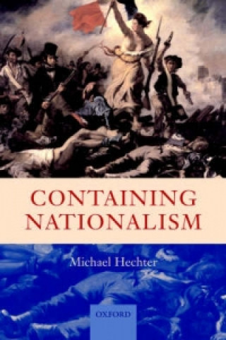 Книга Containing Nationalism Michael Hechter