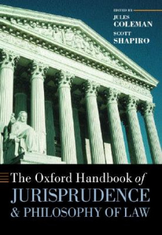 Kniha Oxford Handbook of Jurisprudence and Philosophy of Law Jules Coleman