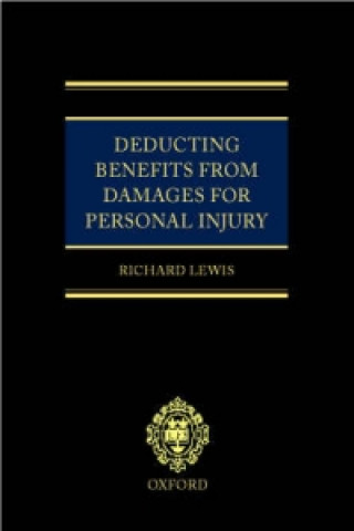 Kniha Deducting Benefits from Damages for Personal Injury Richard Lewis