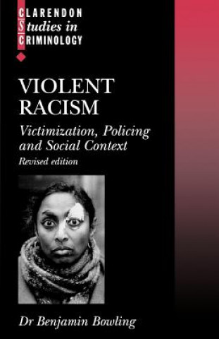 Kniha Violent Racism Benjamin Bowling