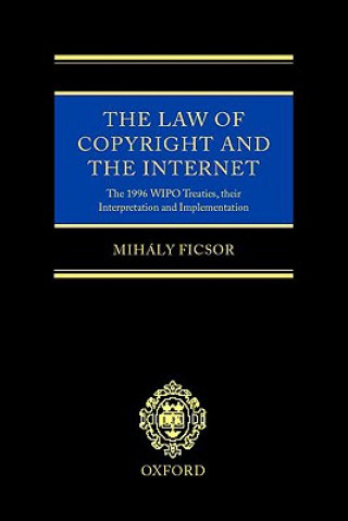 Książka Law of Copyright and the Internet Mihaly Ficsor