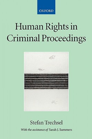 Knjiga Human Rights in Criminal Proceedings Stefan Trechsel