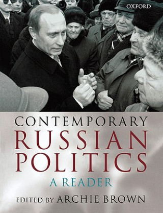 Carte Contemporary Russian Politics Archie Brown