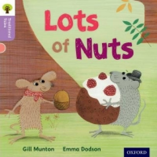 Book Oxford Reading Tree Traditional Tales: Level 1+: Lots of Nuts Gill Munton