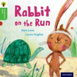 Könyv Oxford Reading Tree Traditional Tales: Level 2: Rabbit On the Run Alex Lane