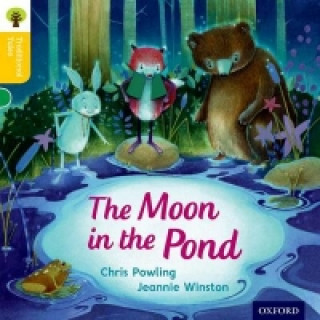 Könyv Oxford Reading Tree Traditional Tales: Level 5: The Moon in the Pond Thelma Page