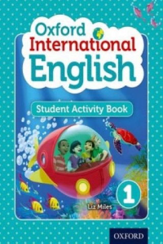 Kniha Oxford International English Student Activity Book 1 Liz Miles
