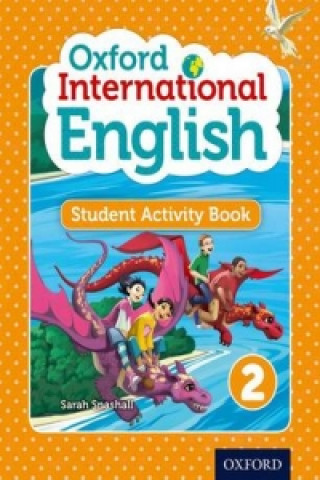 Kniha Oxford International English Student Activity Book 2 Sarah Snashall