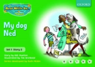 Kniha Read Write Inc. Phonics: Green Set 1 Storybooks: My Dog Ned Gill Munton