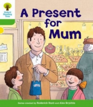 Knjiga Oxford Reading Tree: Level 2: First Sentences: A Present for Mum Roderick Hunt