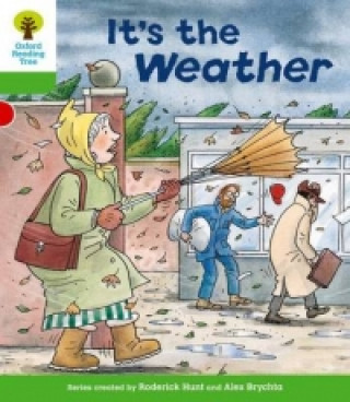 Carte Oxford Reading Tree: Level 2: Patterned Stories: It's the Weather Roderick Hunt
