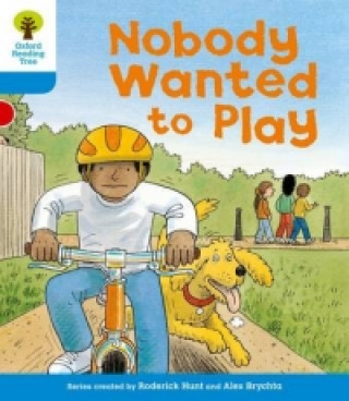 Kniha Oxford Reading Tree: Level 3: Stories: Nobody Wanted to Play Roderick Hunt