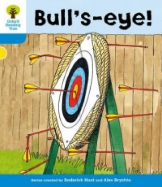 Könyv Oxford Reading Tree: Level 3: More Stories B: Bull's Eye! Roderick Hunt