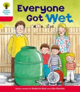 Kniha Oxford Reading Tree: Level 4: More Stories B: Everyone Got Wet Roderick Hunt