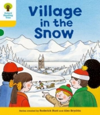 Knjiga Oxford Reading Tree: Level 5: Stories: Village in the Snow Roderick Hunt