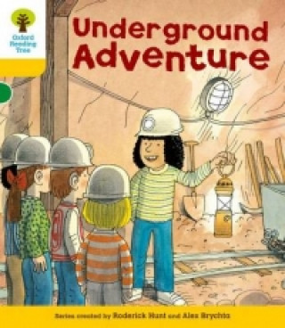 Carte Oxford Reading Tree: Level 5: More Stories A: Underground Adventure Roderick Hunt