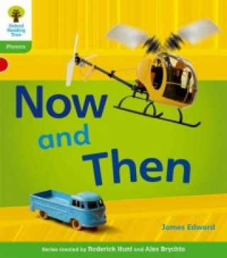 Kniha Oxford Reading Tree: Level 2: Floppy's Phonics Non-Fiction: Now and Then James Edward