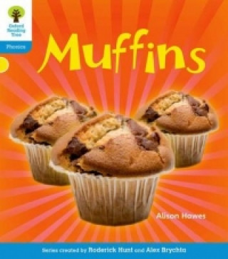 Carte Oxford Reading Tree: Level 3: Floppy's Phonics Non-Fiction: Muffins Alison Hawes