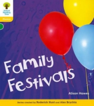 Carte Oxford Reading Tree: Level 5A: Floppy's Phonics Non-Fiction: Family Festivals Alison Hawes