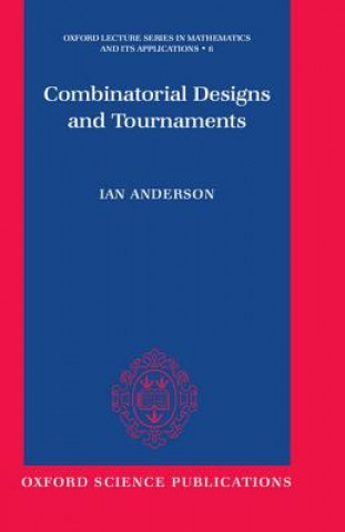 Książka Combinatorial Designs and Tournaments Ian Anderson