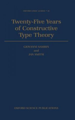 Könyv Twenty Five Years of Constructive Type Theory Giovanni Sambin