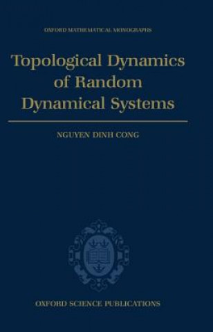 Könyv Topological Dynamics of Random Dynamical Systems Nguyen Dinh Cong