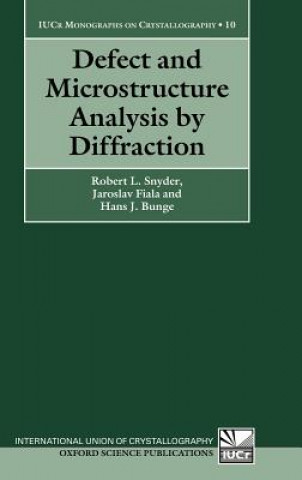 Książka Defect and Microstructure Analysis by Diffraction Robert L. Snyder