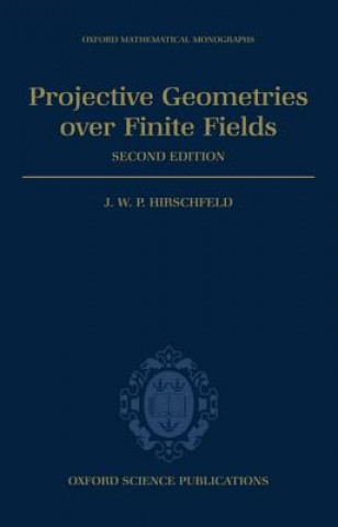 Carte Projective Geometries over Finite Fields J. W. P. Hirschfeld