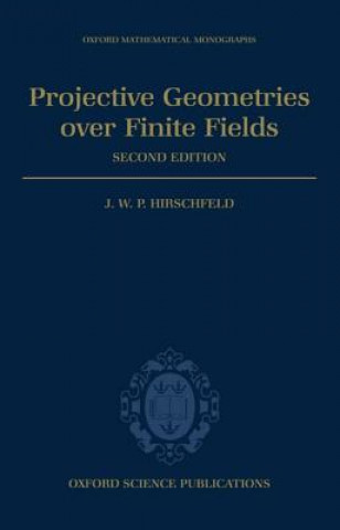 Book Projective Geometries over Finite Fields J. W. P. Hirschfeld