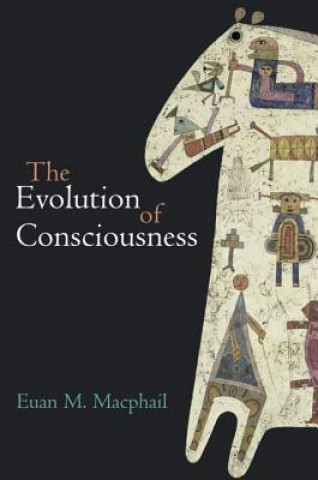 Carte Evolution of Consciousness Euan Macphail