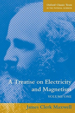 Książka Treatise on Electricity and Magnetism James Clerk Maxwell