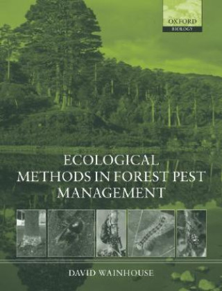 Książka Ecological Methods in Forest Pest Management David Wainhouse