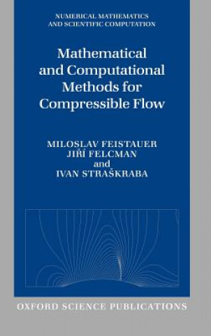 Kniha Mathematical and Computational Methods for Compressible Flow M. Feistauer