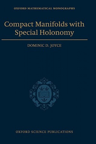 Kniha Compact Manifolds with Special Holonomy Dominic David Joyce