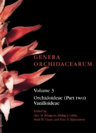 Kniha Genera Orchidacearum Volume 3 Alec M. Pridgeon