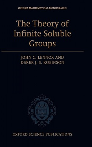 Carte Theory of Infinite Soluble Groups John C. Lennox