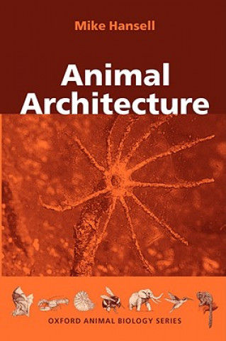 Kniha Animal Architecture Mike Hansell