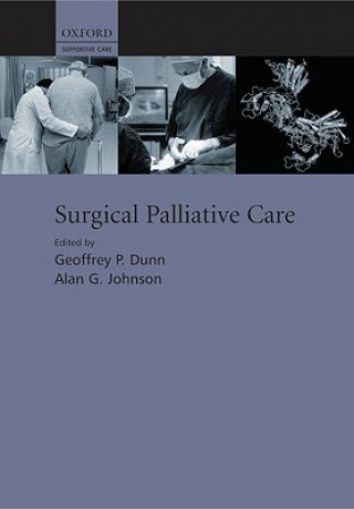 Książka Surgical Palliative Care Geoffrey P. Dunn