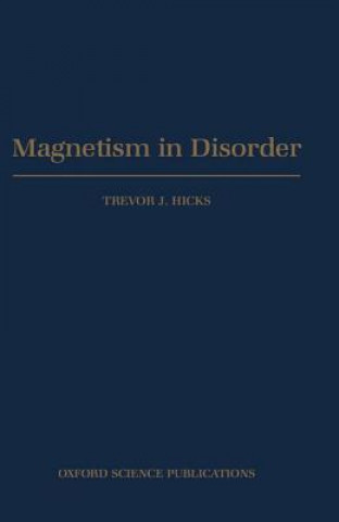 Книга Magnetism in Disorder T.J. Hicks
