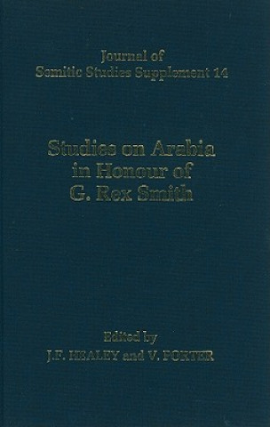 Kniha Studies on Arabia in Honour of G. Rex Smith Venetia Porter